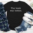 The Book Was Better Bookworm Impactful Distressed Quote Youth Long Sleeve Tee