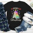 All Booked For Christmas Book Lovers Xmas Tree Women Youth Long Sleeve Tee All Booked For Christmas Book Lovers Xmas Tree Women Youth Long Sleeve Tee