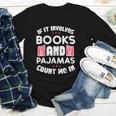 Books Pajamas Read Reading Book Librarian Women Girls Youth Long Sleeve Tee Books Pajamas Read Reading Book Librarian Women Girls Youth Long Sleeve Tee