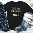 Call Me Ishmael Moby Dick Quote Shirt For Book Lovers Youth Long Sleeve Tee
