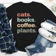Cats Books Coffee Plants Gardening Mama Mom Mothers Youth Long Sleeve Tee