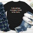 Cute I Closed My Romance Book To Be Here Funny Reading Joke Youth Long Sleeve Tee