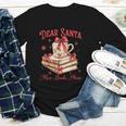 Dear Santa More Books Please Reading Book Lover Christmas Youth Long Sleeve Tee Dear Santa More Books Please Reading Book Lover Christmas Youth Long Sleeve Tee
