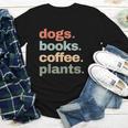 Dogs Books Coffee Plant Lover Gardening Cute Mom Life Youth Long Sleeve Tee