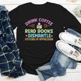 Drink Coffee Read Books Dismantle Systems Of Oppression Youth Long Sleeve Tee Drink Coffee Read Books Dismantle Systems Of Oppression Youth Long Sleeve Tee