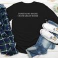 Come To My House i Have Great Books Youth Long Sleeve Tee