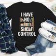I Have No Shelf Control Read Book Reading Librarian Youth Long Sleeve Tee