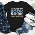 I Paused My Book To Be Here You'Re Welcome Reading Lover Youth Long Sleeve Tee I Paused My Book To Be Here You'Re Welcome Reading Lover Youth Long Sleeve Tee