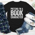 Pretend I'm A Book Character Shirt Adult Kids Costume Youth Long Sleeve Tee Pretend I'm A Book Character Shirt Adult Kids Costume Youth Long Sleeve Tee