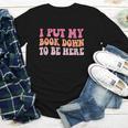 I Put My Book Down To Be Here Book Lover Book Nerd Youth Long Sleeve Tee I Put My Book Down To Be Here Book Lover Book Nerd Youth Long Sleeve Tee