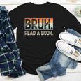 Read A Book Bruh Cool Ela English Teacher Reading Literature Youth Long Sleeve Tee