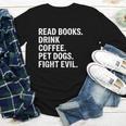 Read Books Drink Coffee Pet Dogs Fight Evil Bookworm Youth Long Sleeve Tee Read Books Drink Coffee Pet Dogs Fight Evil Bookworm Youth Long Sleeve Tee