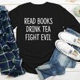 Read Books Drink Tea Fight Evil Youth Long Sleeve Tee Read Books Drink Tea Fight Evil Youth Long Sleeve Tee