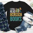 I Still Read Childrens Books Bibliophile Reader Youth Long Sleeve Tee