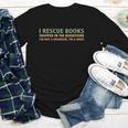 I Rescue Books Trapped In The Bookstore Book Lover Youth Long Sleeve Tee