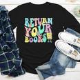 Return Your Books End School Year School Librarian Teacher For Men Women Girls Kids Youth Long Sleeve Tee
