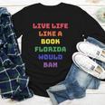 Sarcastic Live Life Like a Book Florida Would Ban Youth Long Sleeve Tee Sarcastic Live Life Like a Book Florida Would Ban Youth Long Sleeve Tee