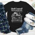 Shelf Control Never Heard Of It Book Lover Reading Youth Long Sleeve Tee