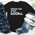 Show Me Your Books Reading Pun Library Youth Long Sleeve Tee