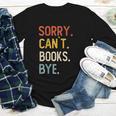 Sorry Can't Books Bye Shirts Books Lovers Youth Long Sleeve Tee