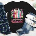 Valentine All Booked For Valentine Book Lovers Teacher Kid Youth Long Sleeve Tee