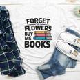 Forget The Flowers Buy Me Books Book Lover Reader Youth Long Sleeve Tee Forget The Flowers Buy Me Books Book Lover Reader Youth Long Sleeve Tee