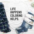 Life Happens Coloring Helps Life Happens Coloring Book Lover Youth Long Sleeve Tee Life Happens Coloring Helps Life Happens Coloring Book Lover Youth Long Sleeve Tee