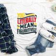 You Literally Mean Figuratively Grammar Teacher Book Writers Youth Long Sleeve Tee