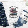 There Is No Such Thing As Too Many Books Lover Women Kids Youth Long Sleeve Tee