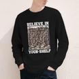 Believe In Your-Shelf Bookworm Book Shelf Reader Youth Long Sleeve Tee Believe In Your-Shelf Bookworm Book Shelf Reader Youth Long Sleeve Tee