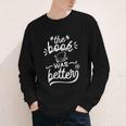 The Book Was Better Reader Teacher Librarian Reading Lovers Youth Long Sleeve Tee The Book Was Better Reader Teacher Librarian Reading Lovers Youth Long Sleeve Tee