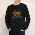 The Book Was Better Retro 70s Vintage Youth Long Sleeve Tee