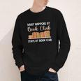 Book Lover Humor What Happens At Book Club Stays Youth Long Sleeve Tee