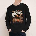 All Booked For Fall Pumpkin Books Thanksgiving Autumn Leaves Youth Long Sleeve Tee All Booked For Fall Pumpkin Books Thanksgiving Autumn Leaves Youth Long Sleeve Tee