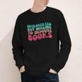 Bookish Reading Love Introverted But Willing To Discuss Book Youth Long Sleeve Tee