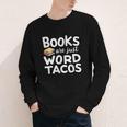 BOOKS ARE JUST WORD TACOS Youth Long Sleeve Tee BOOKS ARE JUST WORD TACOS Youth Long Sleeve Tee