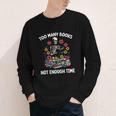 Too Many Books Not Enough Time Skeleton Flowers Reader Youth Long Sleeve Tee