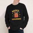 Books Are My Superpower Cute Reading Lover Youth Long Sleeve Tee Books Are My Superpower Cute Reading Lover Youth Long Sleeve Tee