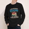 Bookworm A Day Without Reading Is Like Cute Reading Books Youth Long Sleeve Tee