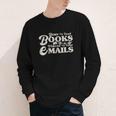 Born To Read Books Forced To Read Emails Bookish Bookworm Youth Long Sleeve Tee