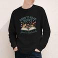 Born To Read Books Forced To Read Emails Youth Long Sleeve Tee Born To Read Books Forced To Read Emails Youth Long Sleeve Tee