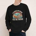 I Closed My Book To Be Here Reading Retro Bookworm Men Women Youth Long Sleeve Tee I Closed My Book To Be Here Reading Retro Bookworm Men Women Youth Long Sleeve Tee