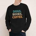 Dogs Books Coffee Book Lover Dogs Coffee Youth Long Sleeve Tee