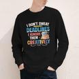 Don’t Sweat Deadlines Book Writer Author Writing Novelist Youth Long Sleeve Tee