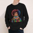 Education Is Freedom History Girl Women Book Lover Youth Long Sleeve Tee