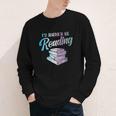 Id Rather Be Reading Book Librarian Men Women Kids Youth Long Sleeve Tee Id Rather Be Reading Book Librarian Men Women Kids Youth Long Sleeve Tee