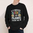 If It Involves Books And Pajamas Count Me In Youth Long Sleeve Tee If It Involves Books And Pajamas Count Me In Youth Long Sleeve Tee