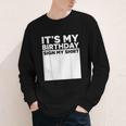It's My Birthday Sign Boy Men Decoration Guestbook Youth Long Sleeve Tee It's My Birthday Sign Boy Men Decoration Guestbook Youth Long Sleeve Tee