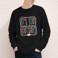It's Too Nonfictiony Outside Reading Quote Bookish Youth Long Sleeve Tee