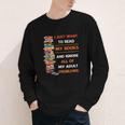 I Just Want To Read My Books Ignore All Of My Adult Problems Youth Long Sleeve Tee